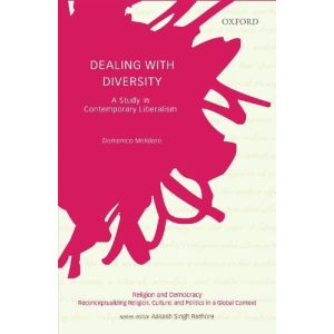 Dealing with Diversity: A Study in Contemporary Liberalism (Hardbound - 2020)