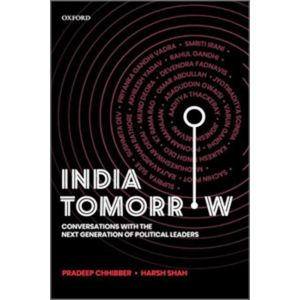 India Tomorrow: Conversations with the Next Generation of Political Leaders (Hardbound - 2020)