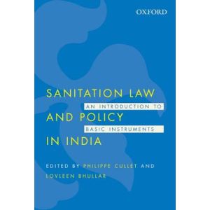 Sanitation Law and Policy in India  (Hardbound-2015)