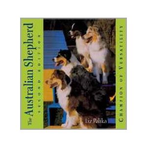 Australian Shepherd: Champion of Versatility (Hardbound - 2003)