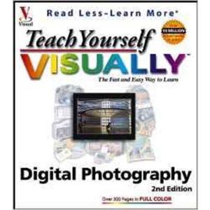 Teach Yourself Visually Digital Photoraphy (Paperback - 2004)