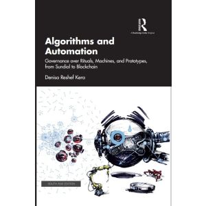 Algorithms and Automation: Governance over Rituals, Machines, and Prototypes, from Sundial to Blockchain (Hardcover-2024)