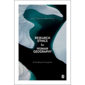 Research Ethics for Human Geography: A Handbook for Students (Paperback - 2020)