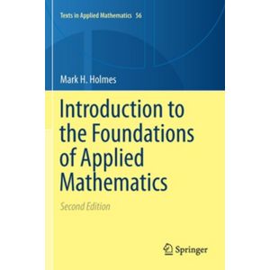 Introduction to the Foundations of Applied Mathematics; Ed. 2 (Paperback - 2020)