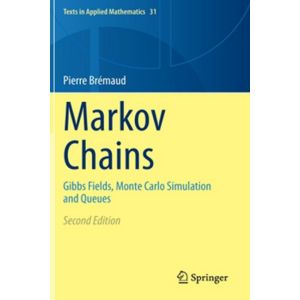 Markov Chains: Gibbs Fields, Monte Carlo Simulation and Queues; Ed. 2 (Hardcover - 2020)