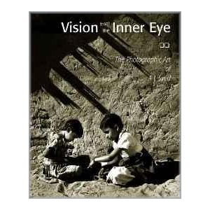 Vision From The Inner Eye: The Photographic Art of A.L. Syed (Paperback - 2001)