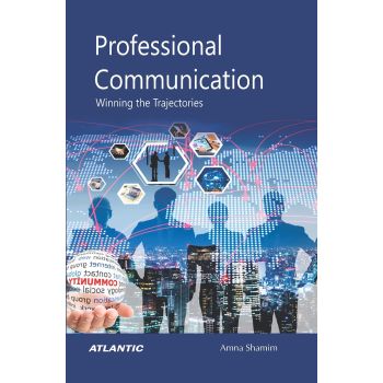 Professional Communication: Winning the Trajectories (Hardbound-2023)